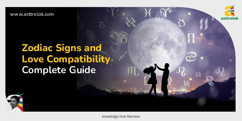 Love and Compatibility: What Your Zodiac Sign Reveals About Your ...