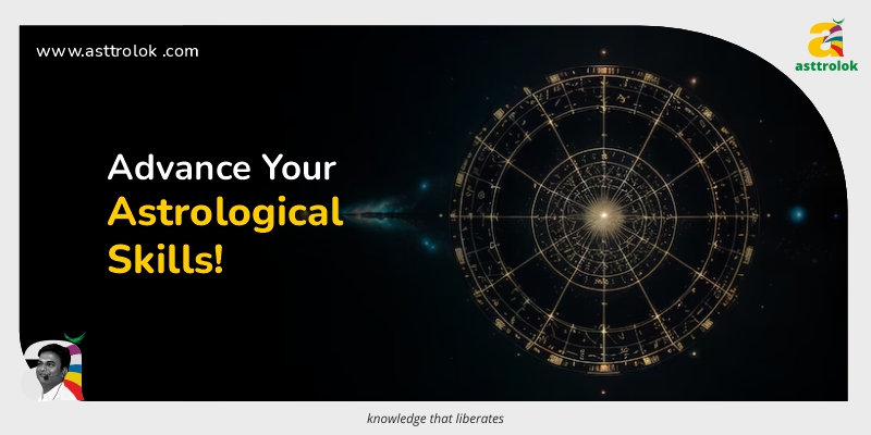 Master Astrology Easily with Asttrolok’s Advanced Course