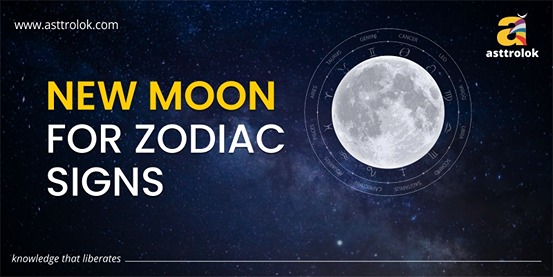 New Moon For Zodiac Signs