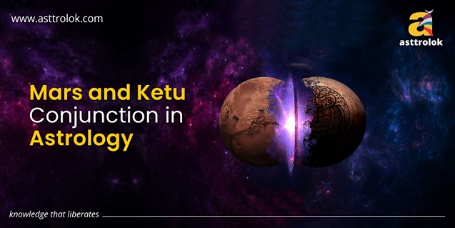 Mars and Ketu Conjunction In Astrology