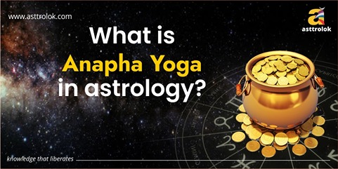 What is Anapha yoga in astrology?