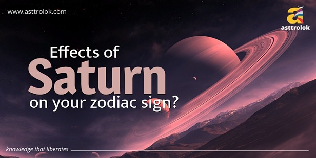 What Effects Does Saturn Has On My Zodiac?