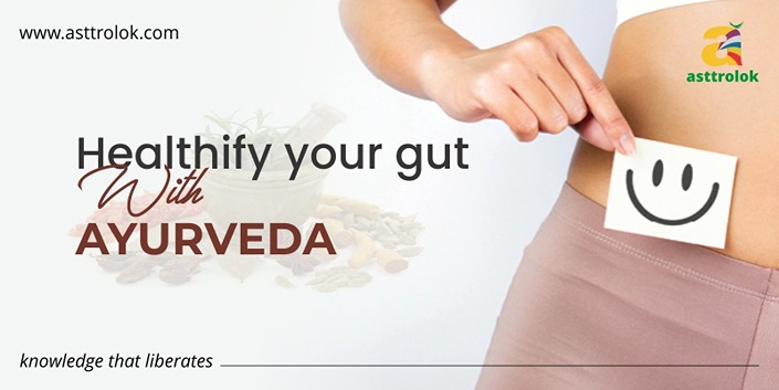 Healthify Your Gut With Ayurveda