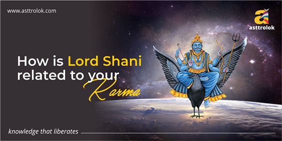 How Is Lord Shani Related To Your Karma?