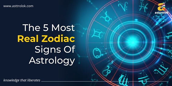 The 5 Most Real Zodiac Signs Of Astrology