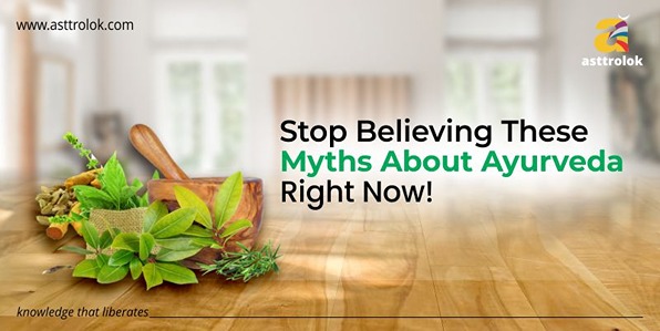 Stop Believing These Myths About Ayurveda Right Now!