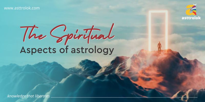 The Spiritual Aspects Of Astrology