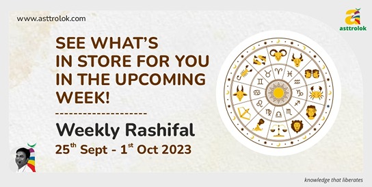 Weekly Rashifal from 25th Sept to 1st Oct 2023