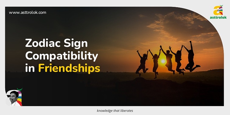 Zodiac Sign Compatibility: Your Key to Great Friendships