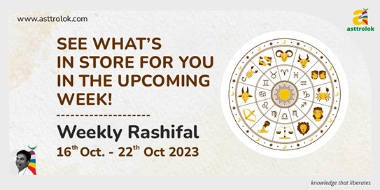 Weekly Rashifal from 16th to 22nd October 2023