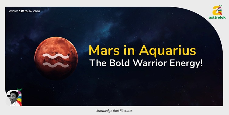 Mars in Kumbh Rashi is the Maverick Warrior