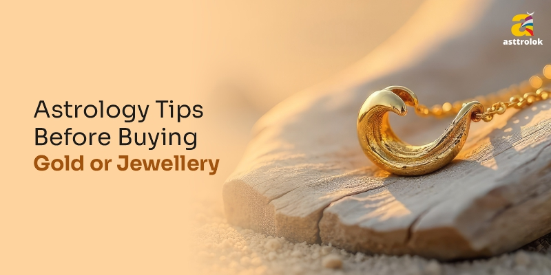 Astrology Tips Before Buying Gold or Jewellery