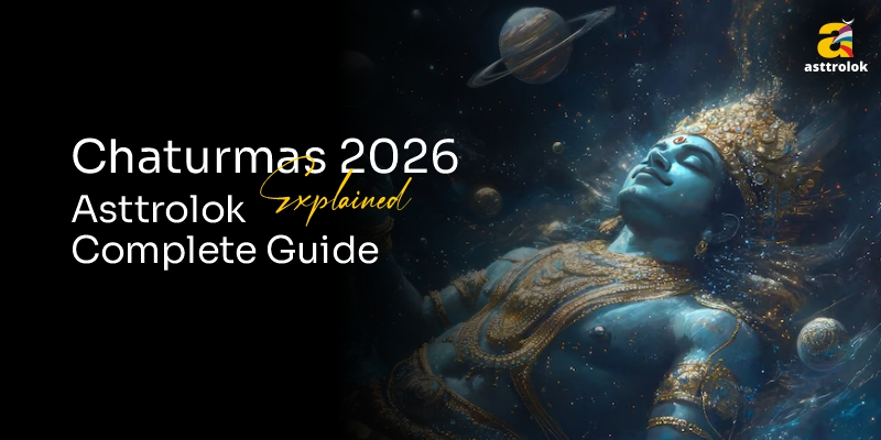 Chaturmas 2026: Meaning, Importance and Spiritual Benefits