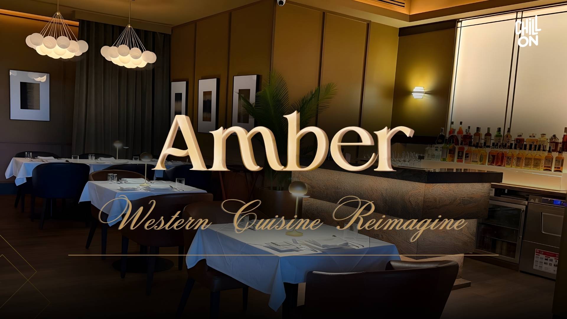 Amber - Western Cuisine Reimagined ร้านอาหารยุโรปเปิดใหม่ย่านสุขุมวิท 26 บรรยากาศดีที่ตอบโจทย์ทุกค่ำคืนพิเศษ