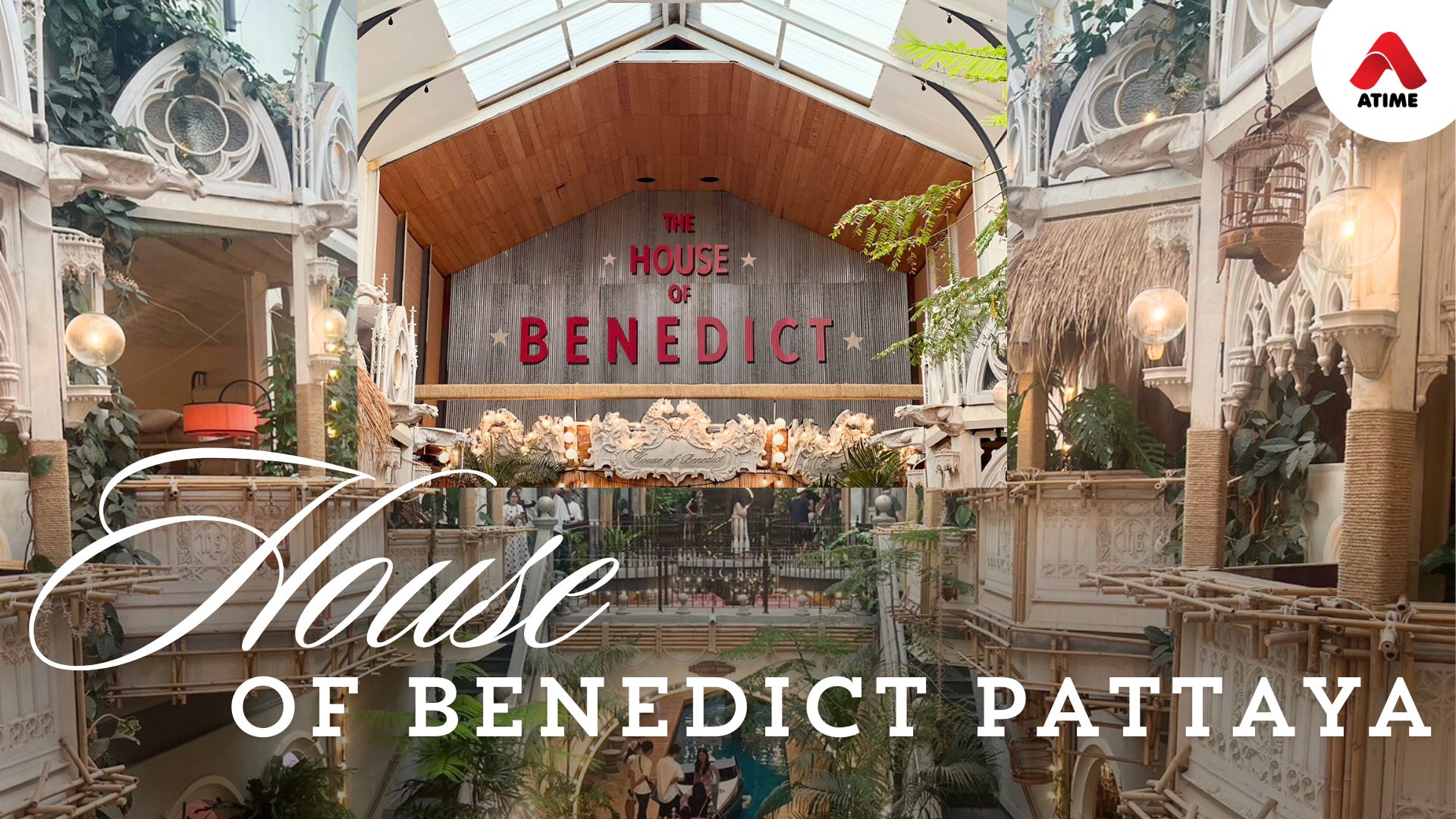 แลนด์มาร์คใหม่แห่งพัทยา House of Benedict Pattaya