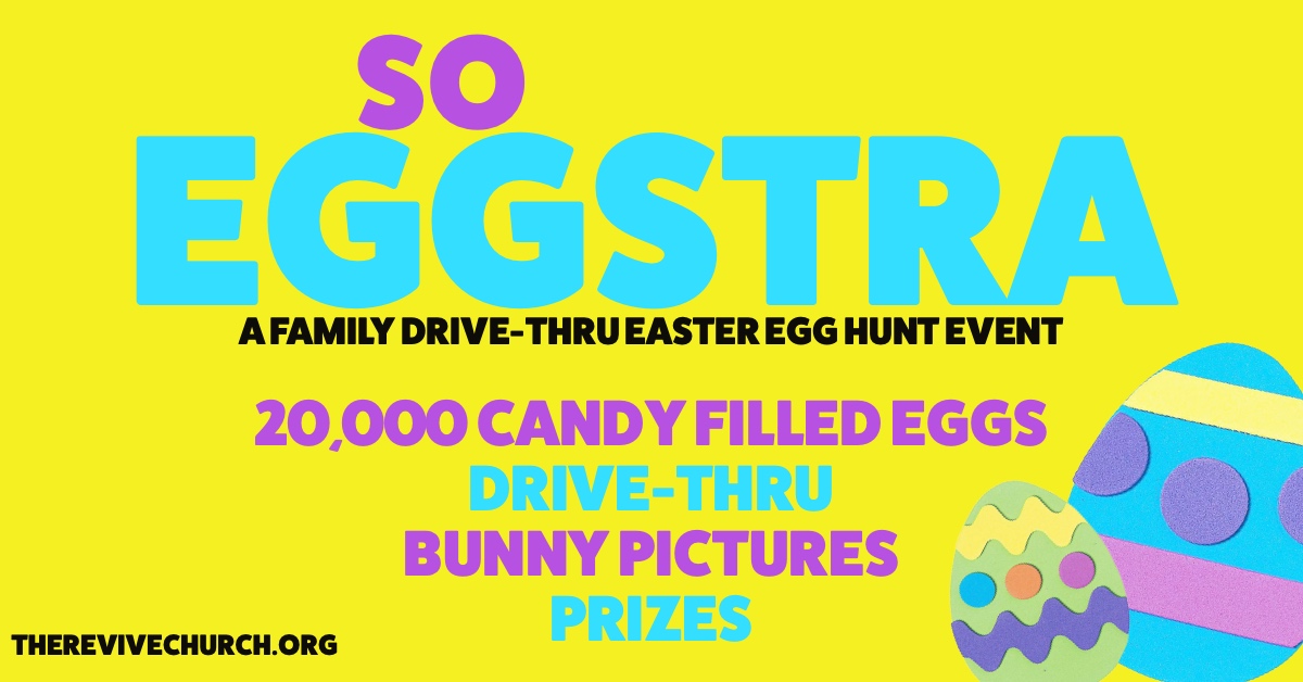 Auburn REVIVE Church 2021 Eggstra Easter Event