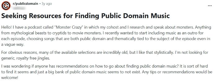 Reddit post from a podcaster asking for resources to find public domain music that fits their show’s outros and monster-themed episodes.