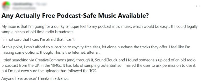 Reddit question about finding actually free, podcast-safe music and doubts about using old radio broadcasts without breaking copyright rules.