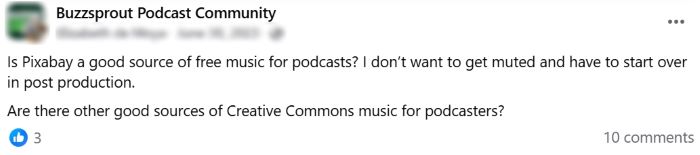 Facebook question about using Pixabay as a free music source for podcasts and asking for other Creative Commons options that avoid mutes.