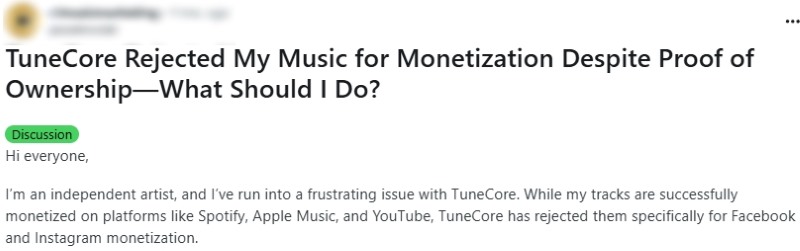 Reddit discussion: TuneCore rejected tracks for Facebook/Instagram monetization despite proof of ownership.
