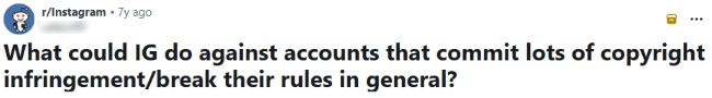 Screenshot of a Reddit r/Instagram question asking what Instagram can do to accounts that repeatedly commit copyright infringement.