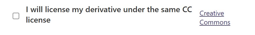 ShareAlike reminder - checkbox stating “I will license my derivative under the same CC license” for SA compliance.