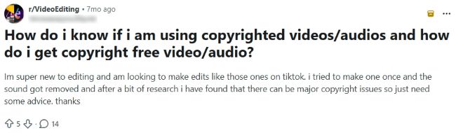 Reddit r/VideoEditing post asking how to know if videos or audio are copyrighted and where to get copyright-free media.