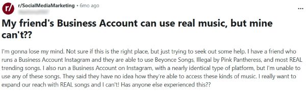 Reddit r/SocialMediaMarketing post asking why one business Instagram account can use real trending music while another business account cannot.