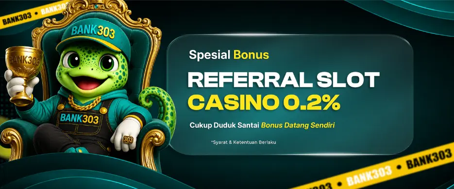 BONUS REFERRAL SLOT DAN CASINO 0.2%