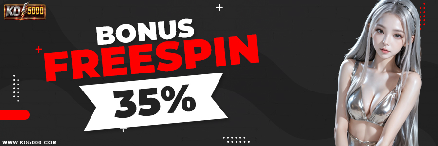 BONUS FREESPIN 35 %