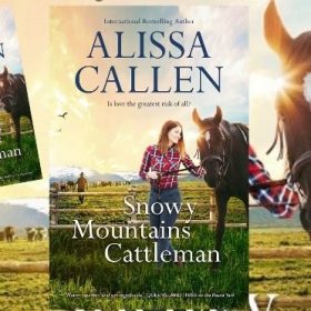 NEW RELEASE Snowy Mountains Cattleman by Alissa Callen