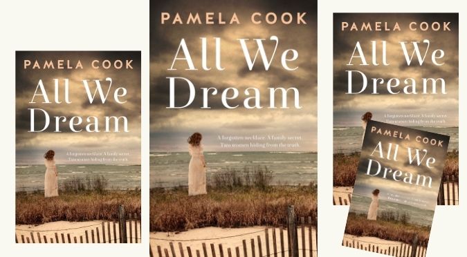 NEW RELEASE – All We Dream by Pamela Cook
