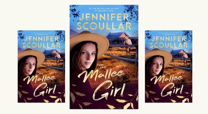 NEW RELEASE – The Mallee Girl by Jennifer Scoullar