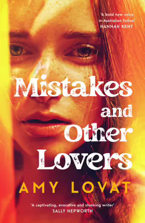 Mistakes and Other Lovers by Amy Lovat