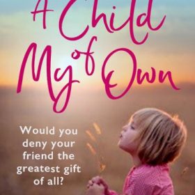 GUEST AUTHOR Vanessa Carnevale and new release – A Child of My Own
