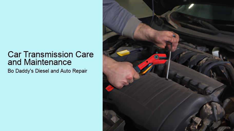 Car Transmission Care and Maintenance  