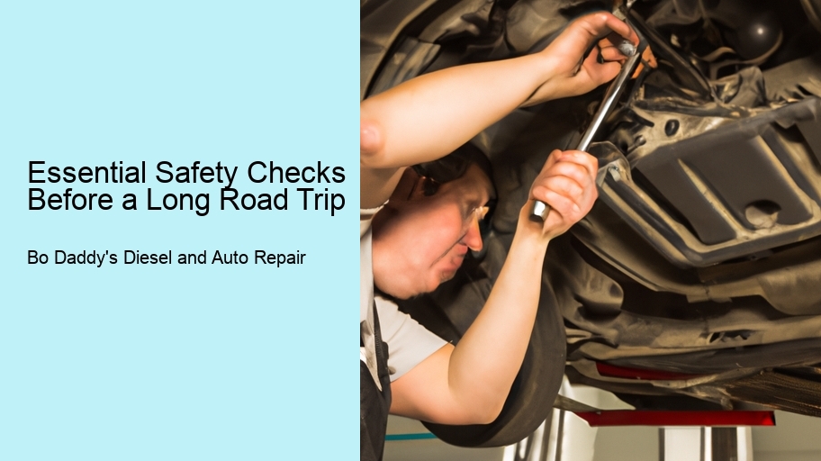 Essential Safety Checks Before a Long Road Trip  