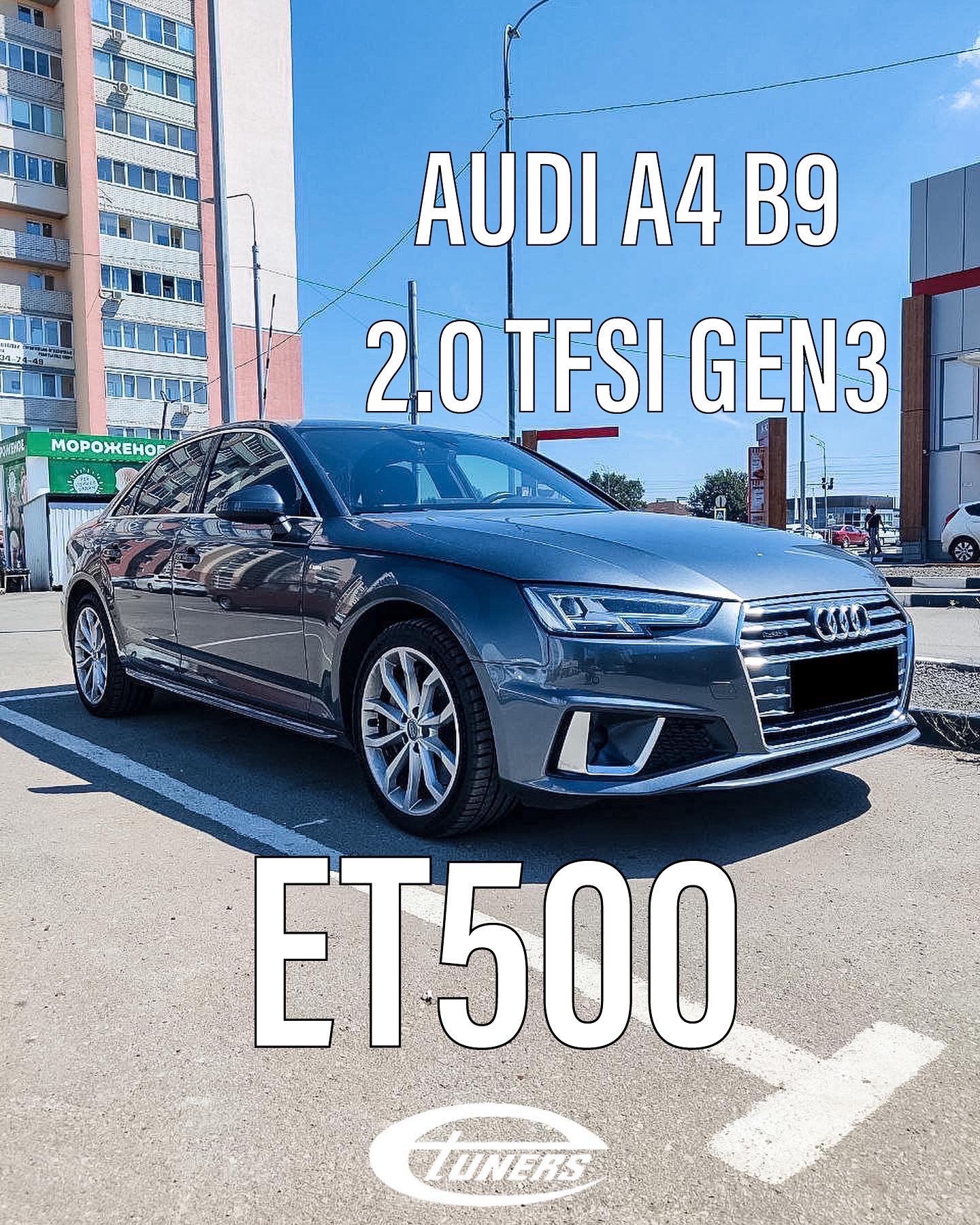 Audi A4 B9 2.0 TFSI: ETUNERS ET500 Turbo and +100 HP