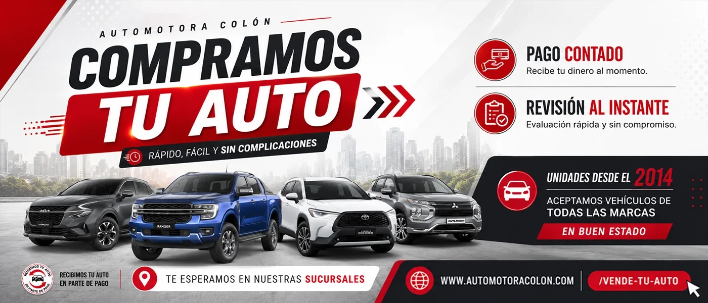 Automotora Colón: Compramos tu auto rápido, fácil y pago al contado. Revisión instantánea, todas las marcas.