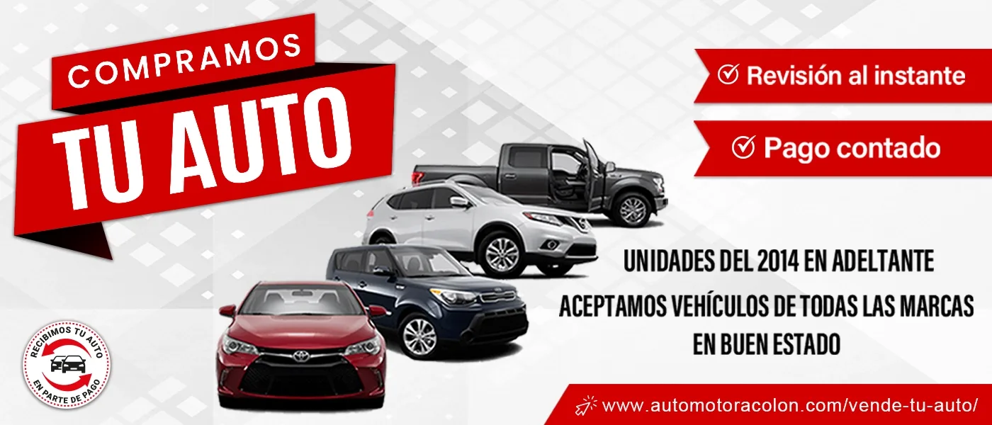 Automotora Colón compra autos usados 2014+. Revisión instantánea, pago contado. Aceptamos tu vehículo en parte de pago.
