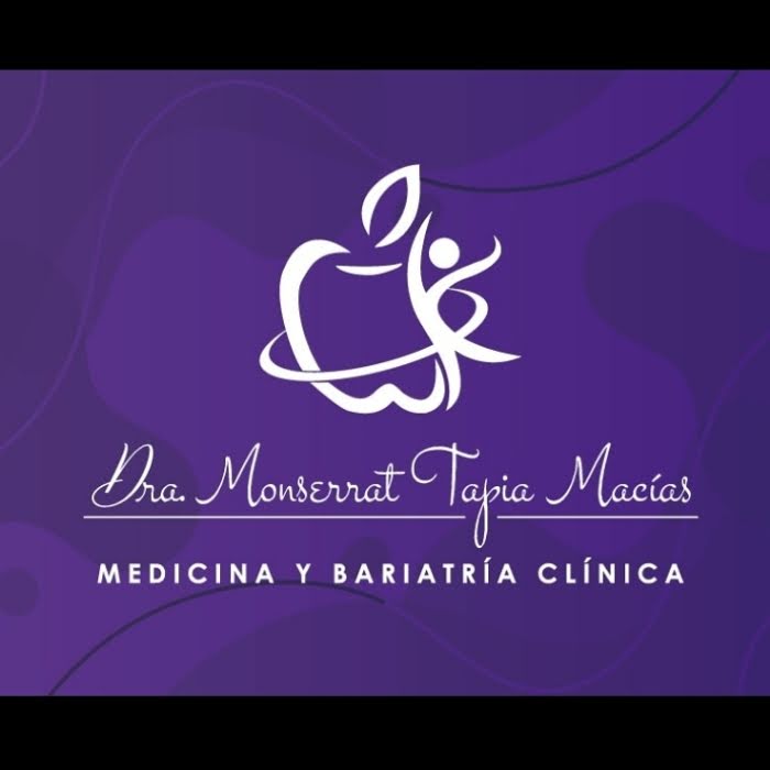 Dra Monserrat Tapia Macías Médico Cirujano y Bariatra Clínico