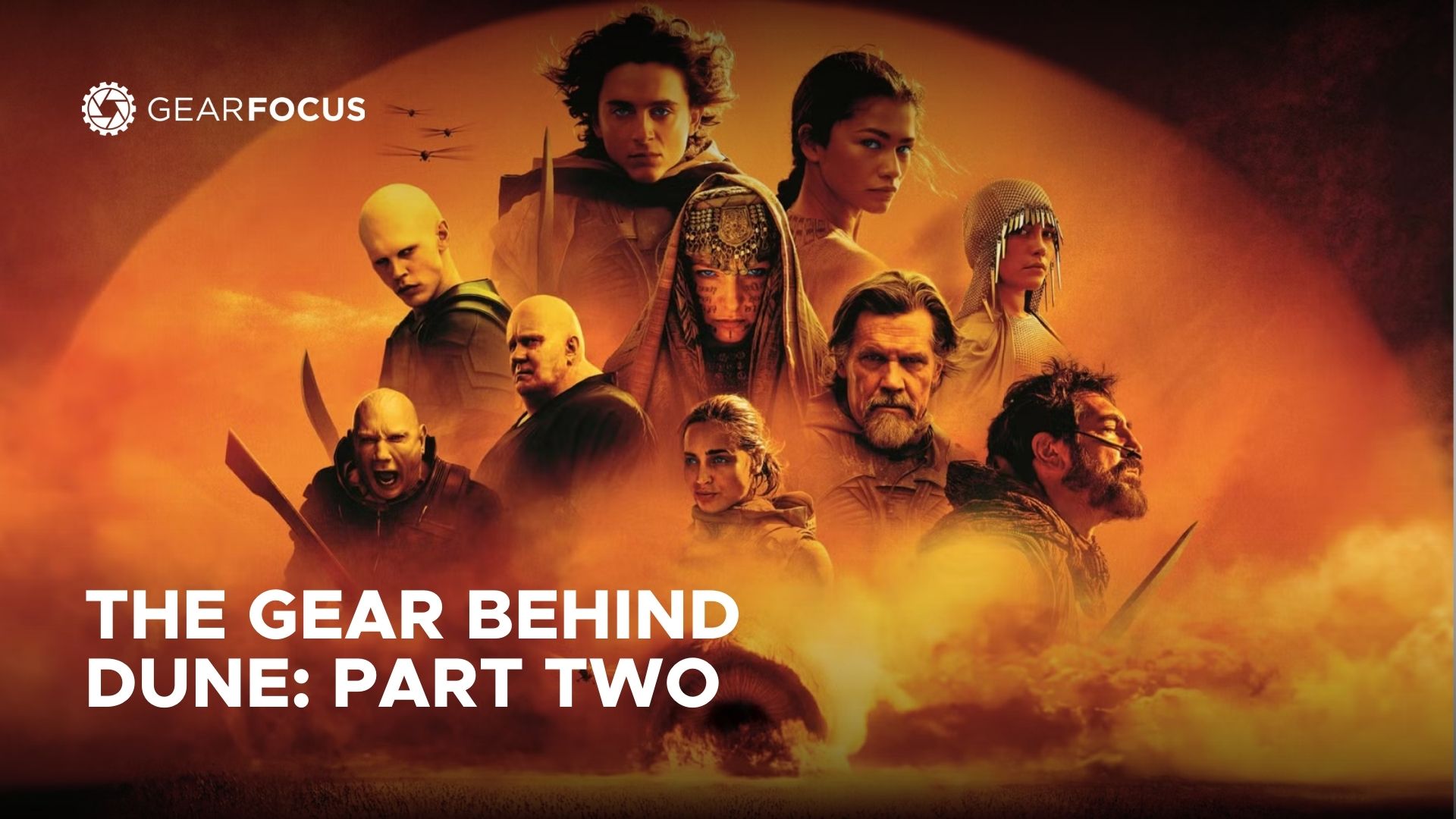 Dune Part Two Cinematography Camera Gear—and Why Hollywood Still Relies on Proven Tools