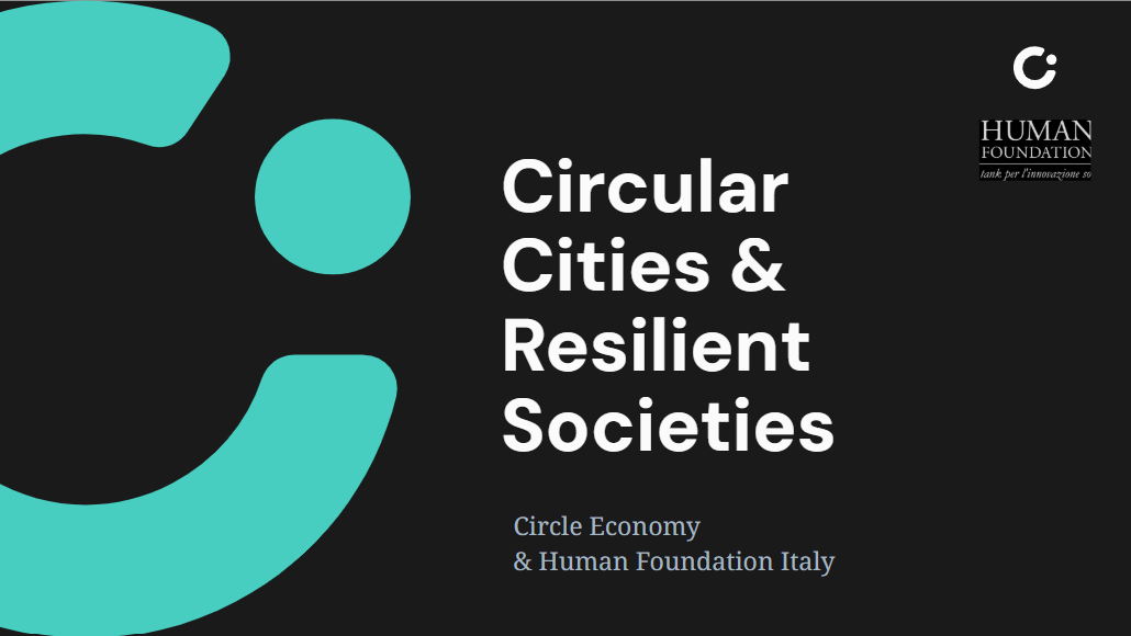 Circular Cities & Resilient Societies