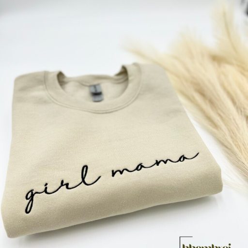 Girl Mama Embroidered Sweatshirt or Hoodie, Mom Life Sweatshirt, Mothers Day, Gift for Mom