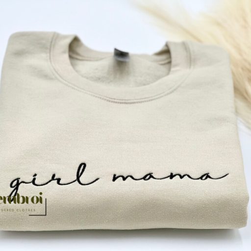 Girl Mama Embroidered Sweatshirt or Hoodie, Mom Life Sweatshirt, Mothers Day, Gift for Mom