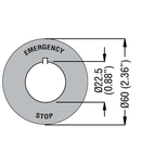 PLASTIC DISK FOR MUSHROOM HEAD PUSHBUTTONS, Ø22MM 8LM METAL SERIES, EMERGENZA/ARRESTO Ø60MM / 2.4IN