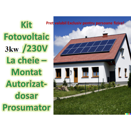 Set sistem fotovoltaic pentru persoane fizice 3kw 230 v - la cheie - montat autorizat prosumator