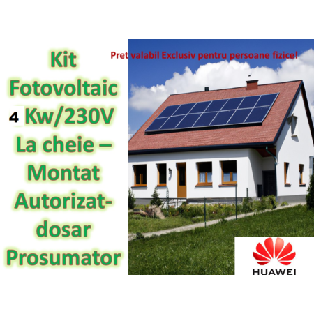 Kit huawei sistem fotovoltaic pentru persoane fizice 4kw 230 v - la cheie - montat autorizat prosumator