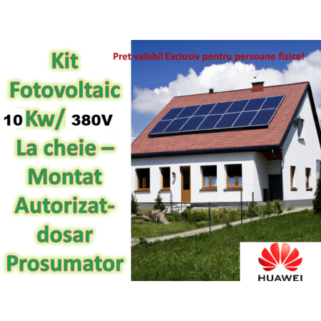 Kit huawei sistem fotovoltaic pentru persoane fizice 10kw 380 v - la cheie - montat autorizat prosumator