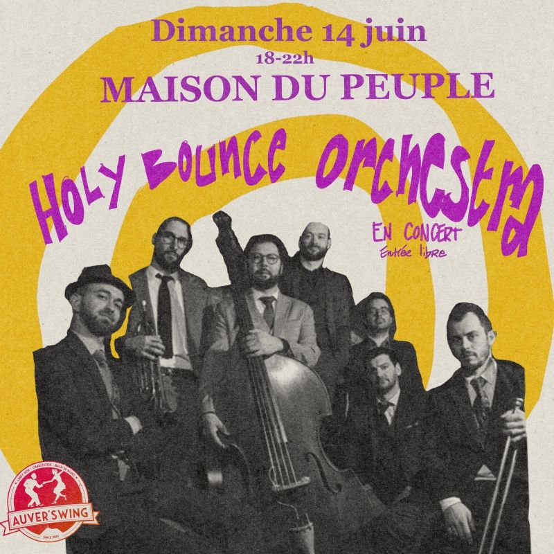 Soirée de clôture Auver'swing avec Holy Bounce Orchestra